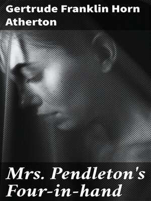 cover image of Mrs. Pendleton's Four-in-hand